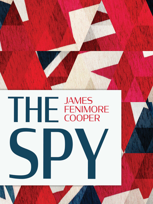 Title details for The Spy by James Fenimore Cooper - Wait list